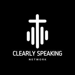 Podcast thumbnail for Clearly Speaking Network