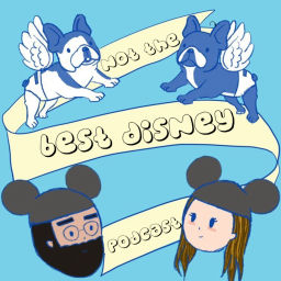 Podcast thumbnail for Not the Best Disney Podcast