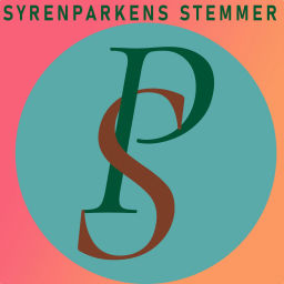Podcast thumbnail for Syrenparkens Stemmer