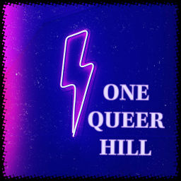 Podcast thumbnail for ONE QUEER HILL