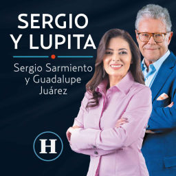 Podcast thumbnail for Sergio Sarmiento y Lupita Juárez