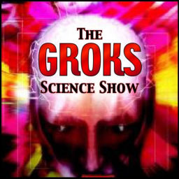 Podcast thumbnail for Groks Science Radio Show and Podcast