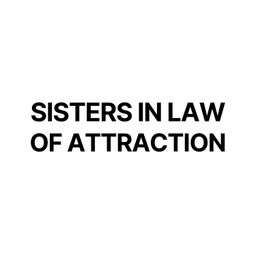 Podcast thumbnail for Sisters In Law of Attraction