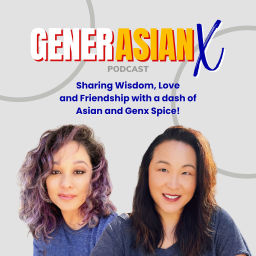 Podcast thumbnail for GenerAsian X
