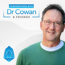 Podcast thumbnail for Conversations with Dr. Cowan & Friends