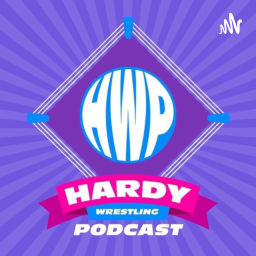 Podcast thumbnail for Hardy Wrestling Podcast
