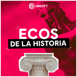 Podcast thumbnail for Ecos de la Historia
