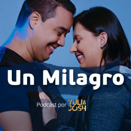 Podcast thumbnail for Un Milagro