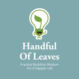Podcast thumbnail for Handful of Leaves | Mindfulness & Buddhism in Everyday Life