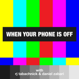 Podcast thumbnail for When Your Phone is Off