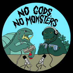 Podcast thumbnail for No Gods, No Monsters