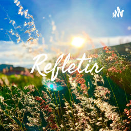 Podcast thumbnail for Refletir