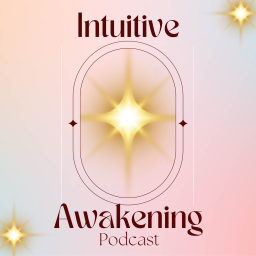 Podcast thumbnail for Intuitive Awakening
