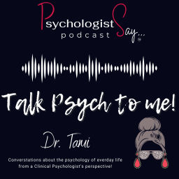 Podcast thumbnail for PsychologistSay...