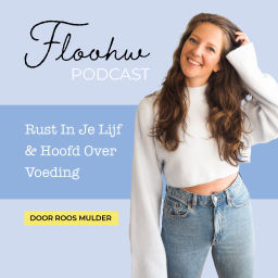 Podcast thumbnail for Floohw | Rust In Je Lijf & Hoofd Over Voeding