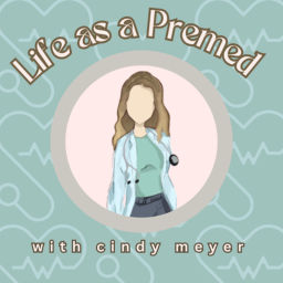 Podcast thumbnail for Life as a Premed