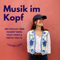 Podcast thumbnail for Musik im Kopf. Der Podcast über MusikerInnen, Music Minds & Mental Health.