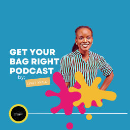 Podcast thumbnail for Get Your Bag Right, Podcast