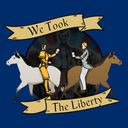 Podcast thumbnail for We Took the Liberty
