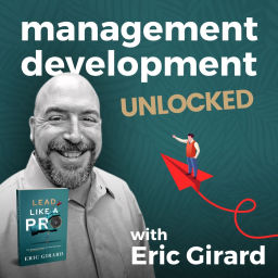 Podcast thumbnail for Management Development Unlocked - Management & Leadership Training