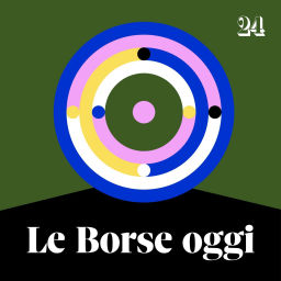 Podcast thumbnail for Le Borse oggi