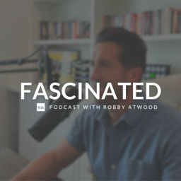 Podcast thumbnail for Fascinated