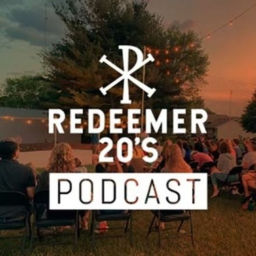 Podcast thumbnail for Redeemer 20s