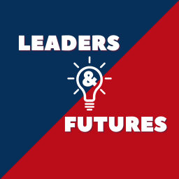Podcast thumbnail for Leaders & Futures