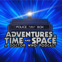 Podcast thumbnail for Adventures In Time And Space: A Doctor Who Podcast