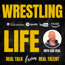 Podcast thumbnail for Wrestling Life with Ben Veal