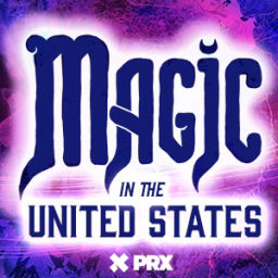 Podcast thumbnail for Magic in the United States
