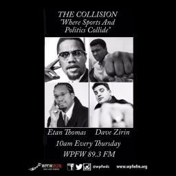 Podcast thumbnail for WPFW - The Collision: Sports and Politics