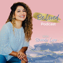 Podcast thumbnail for Be.Loved Podcast