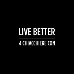 Podcast thumbnail for Live Better