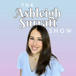 Podcast thumbnail for The Ashleigh Surratt Show