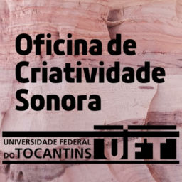 Podcast thumbnail for Oficina de Criatividade Sonora
