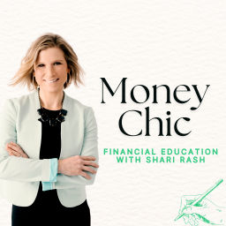 Podcast thumbnail for Money Chic: Financial Education with Shari Rash