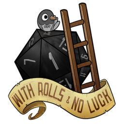 Podcast thumbnail for With Rolls & No Luck
