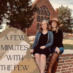 Podcast thumbnail for A Few Minutes With The Few