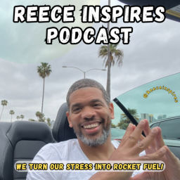 Podcast thumbnail for Reece Inspires Podcast