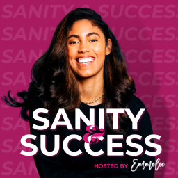Podcast thumbnail for Sanity & Success