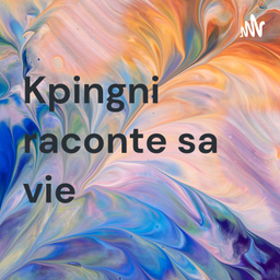 Podcast thumbnail for Kpingni raconte sa vie
