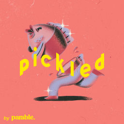 Podcast thumbnail for Pickled Parables
