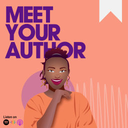 Podcast thumbnail for Meet Your Author