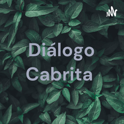 Podcast thumbnail for Diálogo Cabrita