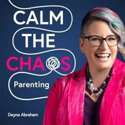 Podcast thumbnail for Calm the Chaos Parenting