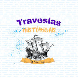 Podcast thumbnail for Travesías Históricas