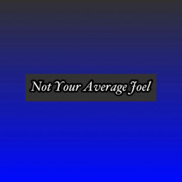 Podcast thumbnail for Not Your Average Joel