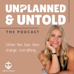 Podcast thumbnail for Unplanned & Untold