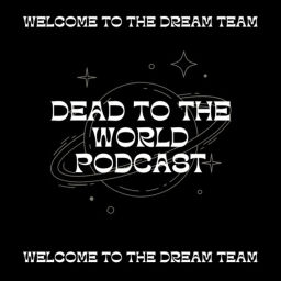 Podcast thumbnail for Dead to the World